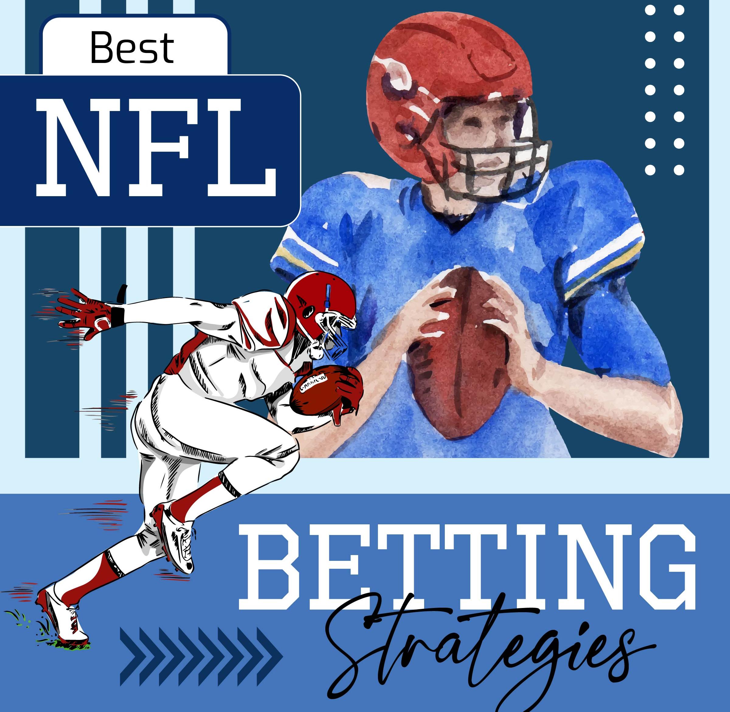 Best NFL Betting Strategies
