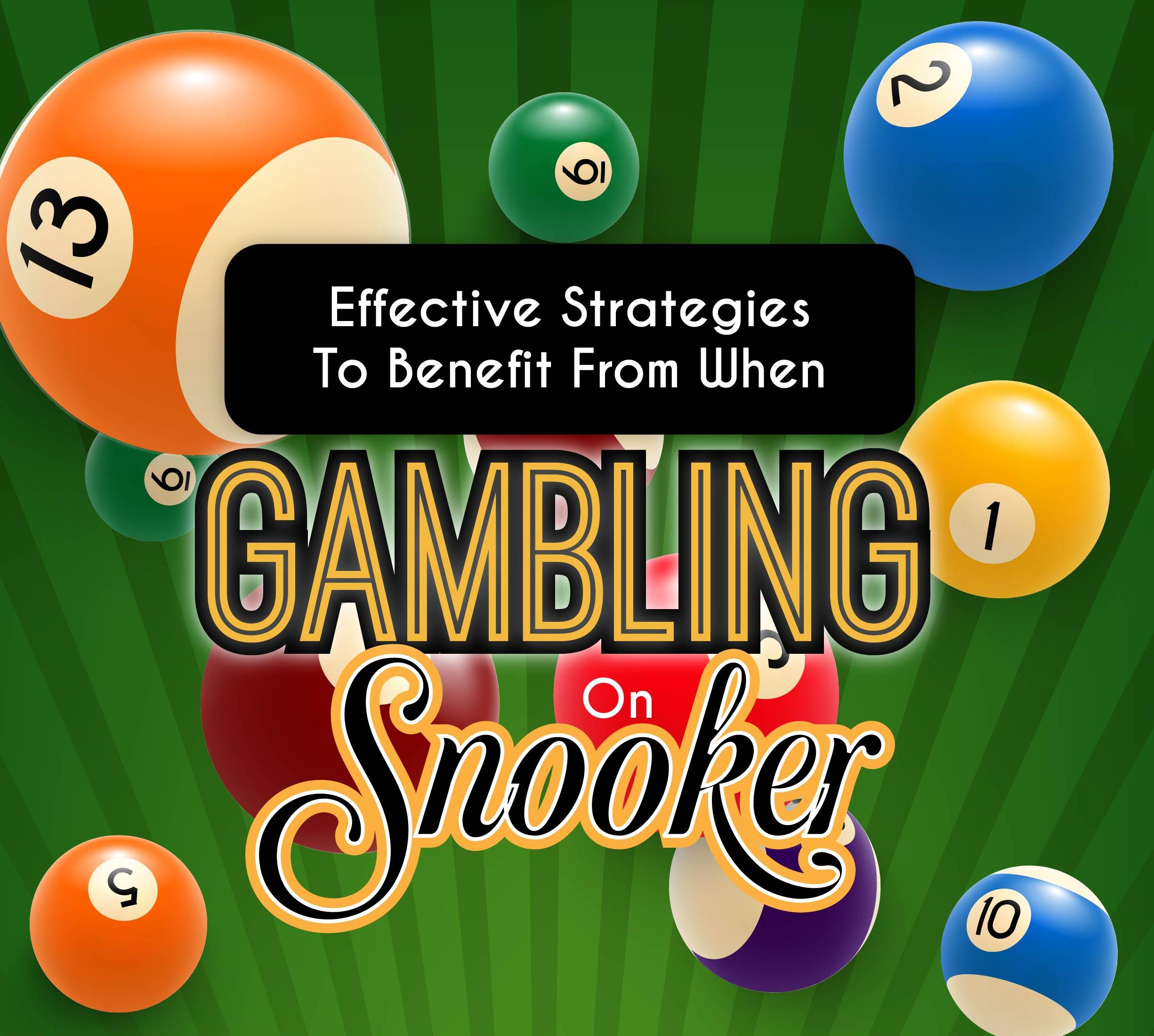 Effective-Strategies-to-benefit-from-when-Gambling-on-Snooker-Featured-