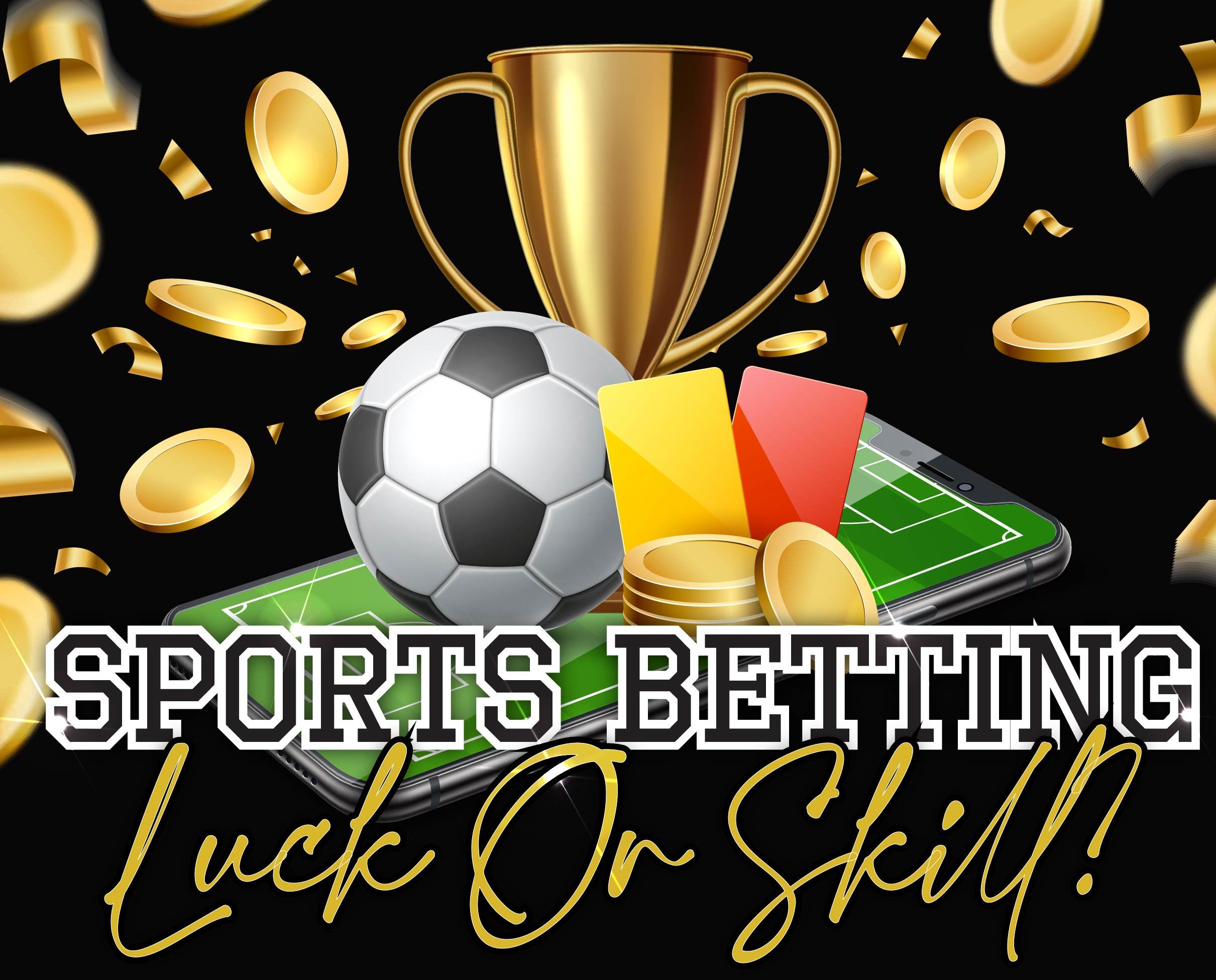 Sports-Betting-Luck-or-Skills-Featured