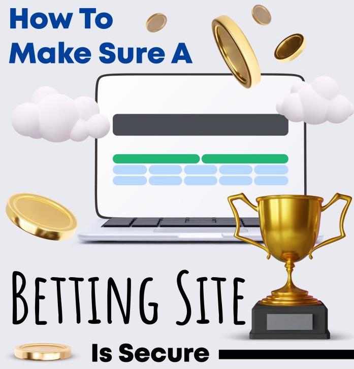 make sure a betting site is secure