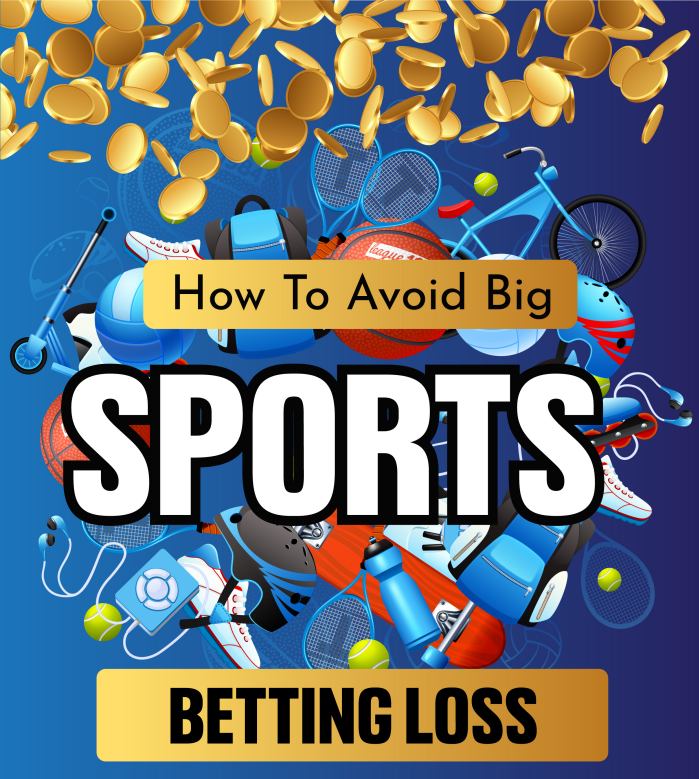 Featured - How to Avoid Big Sports Betting Loss