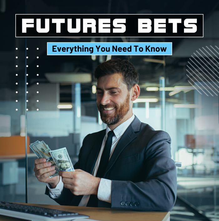 Future Bets: Everything You Need to Know